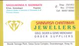 SRINIVASA CHAITANYA JEWELLERS.,SRINIVASA CHAITANYA JEWELLERS.Jewellery Gold,SRINIVASA CHAITANYA JEWELLERS.Jewellery GoldDwarakanagar, SRINIVASA CHAITANYA JEWELLERS. contact details, SRINIVASA CHAITANYA JEWELLERS. address, SRINIVASA CHAITANYA JEWELLERS. phone numbers, SRINIVASA CHAITANYA JEWELLERS. map, SRINIVASA CHAITANYA JEWELLERS. offers, Visakhapatnam Jewellery Gold, Vizag Jewellery Gold, Waltair Jewellery Gold,Jewellery Gold Yellow Pages, Jewellery Gold Information, Jewellery Gold Phone numbers,Jewellery Gold address